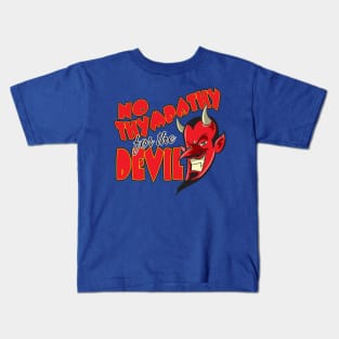 No Thympathy for the Devil Kids T-Shirt